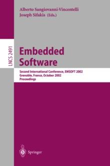 Embedded Software : Second International Conference, EMSOFT 2002, Grenoble, France, October 7-9, 2002. Proceedings