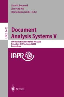 Document Analysis Systems V : 5th International Workshop, DAS 2002, Princeton, NJ, USA, August 19-21, 2002. Proceedings