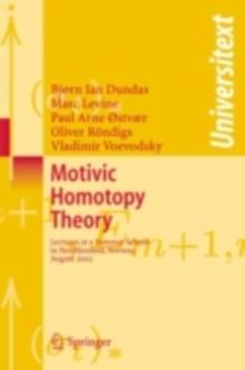 Motivic Homotopy Theory : Lectures at a Summer School in Nordfjordeid, Norway, August 2002