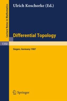 Differential Topology : Proceedings of the Second Topology Symposium, held in Siegen, FRG, Jul. 27 - Aug. 1, 1987