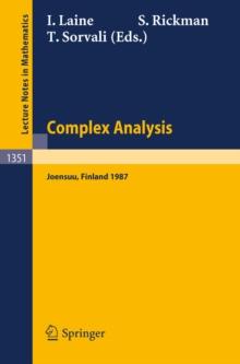 Complex Analysis Joensuu 1987 : Proceedings of the XIIIth Rolf Nevanlinna-Colloquium, Held in Joensuu, Finland, Aug. 10-13, 1987