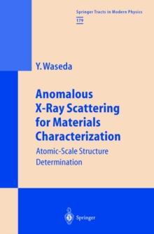 Anomalous X-Ray Scattering for Materials Characterization : Atomic-Scale Structure Determination