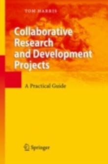 Collaborative Research and Development Projects : A Practical Guide