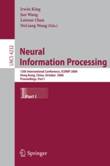 Neural Information Processing : 13th International Conference, ICONIP 2006, Hong Kong, China, October 3-6, 2006, Proceedings, Part I