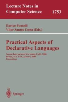 Practical Aspects of Declarative Languages : Second International Workshop, PADL 2000 Boston, MA, USA, January 17-18, 2000. Proceedings