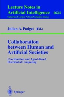 Collaboration between Human and Artificial Societies : Coordination and Agent-Based Distributed Computing