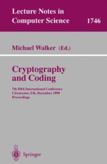 Cryptography and Coding : 7th IMA International Conference, Cirencester, UK, December 20-22, 1999 Proceedings