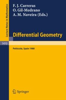 Differential Geometry : Proceedings of the 3rd International Symposium, held at Peniscola, Spain, June 5-12, 1988