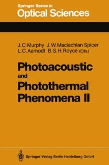 Photoacoustic and Photothermal Phenomena II : Proceedings of the 6th International Topical Meeting, Baltimore, Maryland, July 31-August 3, 1989