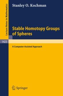 Stable Homotopy Groups of Spheres : A Computer-Assisted Approach