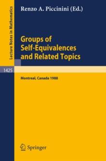 Groups of Self-Equivalences and Related Topics : Proceedings of a Conference held in Montreal, Canada, Aug. 8-12, 1988