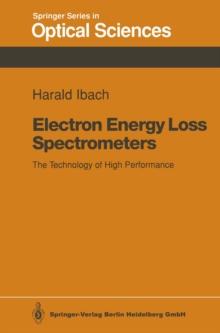 Electron Energy Loss Spectrometers : The Technology of High Performance