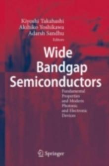 Wide Bandgap Semiconductors : Fundamental Properties and Modern Photonic and Electronic Devices