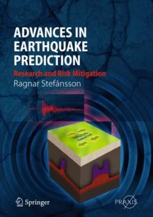 Advances in Earthquake Prediction : Research and Risk Mitigation