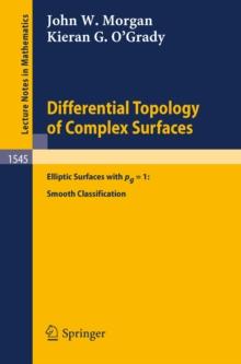 Differential Topology of Complex Surfaces : Elliptic Surfaces with pg = 1: Smooth Classification