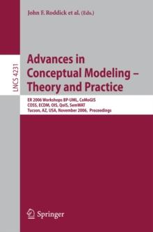 Advances in Conceptual Modeling - Theory and Practice : ER 2006 Workshops BP-UML, CoMoGIS, COSS, ECDM, OIS, QoIS, SemWAT, Tucson, AZ, USA, November 6-9, 2006, Proceedings