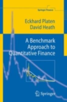 A Benchmark Approach to Quantitative Finance