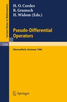 Pseudo-Differential Operators : Proceedings of a Conference, held in Oberwolfach, February 2-8, 1986