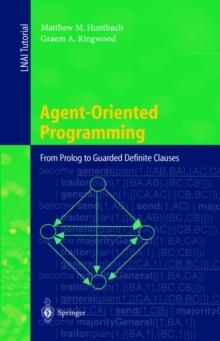 Agent-Oriented Programming : From Prolog to Guarded Definite Clauses