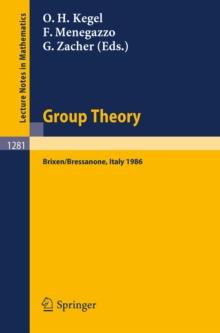 Group Theory : Proceedings of a Conference held at Brixen/Bressanone, Italy, May 25-31, 1986