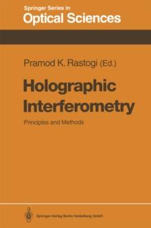 Holographic Interferometry : Principles and Methods