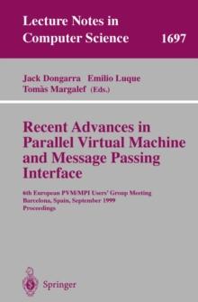 Recent Advances in Parallel Virtual Machine and Message Passing Interface : 6th European PVM/MPI Users' Group Meeting, Barcelona, Spain, September 26-29, 1999, Proceedings