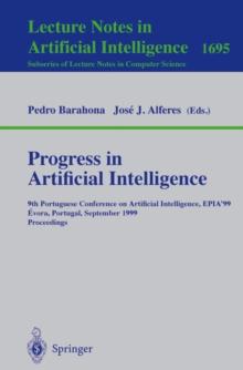 Progress in Artificial Intelligence : 9th Portuguese Conference on Artificial Intelligence, EPIA '99, Evora, Portugal, September 21-24, 1999, Proceedings