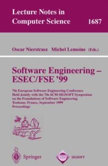 Software Engineering - ESEC/FSE '99 : 7th European Software Engineering Conference Held Jointly with the 7th ACM SIGSOFT Symposium on the Foundations of Software Engineering, Toulouse, France, Septemb