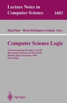 Computer Science Logic : 13th International Workshop, CSL'99, 8th Annual Conference of the EACSL, Madrid, Spain, September 20-25, 1999, Proceedings