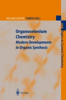 Organoselenium Chemistry : Modern Developments in Organic Synthesis