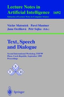 Text, Speech and Dialogue : Second International Workshop, TSD'99 Plzen, Czech Republic, September 13-17, 1999, Proceedings