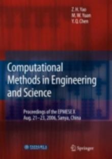 Computational Methods in Engineering & Science : Proceedings of Enhancement and Promotion of Computational Methods in Engineering and Science X" Aug. 21-23, 2006, Sanya, China