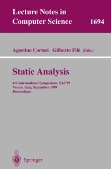 Static Analysis : 6th International Symposium, SAS'99, Venice, Italy, September 22-24, 1999, Proceedings