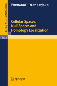 Cellular Spaces, Null Spaces and Homotopy Localization