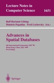 Advances in Spatial Databases : 6th International Symposium, SSD'99, Hong Kong, China, July 20-23, 1999 Proceedings