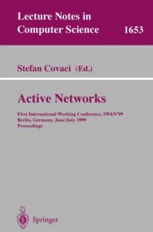 Active Networks : First International Working Conference, IWAN'99, Berlin, Germany, June 30 - July 2, 1999, Proceedings