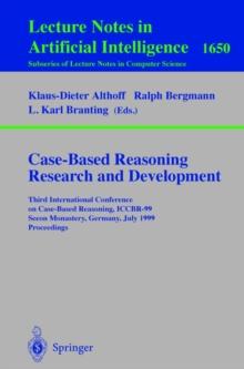 Case-Based Reasoning Research and Development : Third International Conference on Case-Based Reasoning, ICCBR-99, Seeon Monastery, Germany, July 27-30, 1999, Proceedings