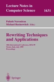 Rewriting Techniques and Applications : 10th International Conference, RTA'99, Trento, Italy, July 2-4, 1999, Proceedings