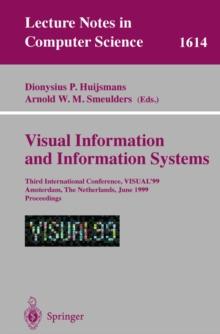 Visual Information and Information Systems : Third International Conference, VISUAL'99, Amsterdam, The Netherlands, June 2-4, 1999, Proceedings