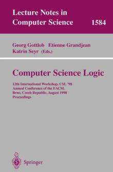 Computer Science Logic : 12th International Workshop, CSL'98, Annual Conference of the EACSL, Brno, Czech Republic, August 24-28, 1998, Proceedings