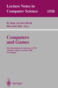 Computers and Games : First International Conference, CG'98 Tsukuba, Japan, November 11-12, 1998 Proceedings