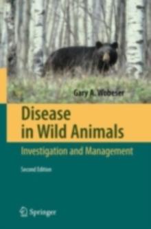 Disease in Wild Animals : Investigation and Management