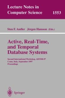 Active, Real-Time, and Temporal Database Systems : Second International Workshop, ARTDB'97, Como, Italy, September 8-9, 1997, Proceedings