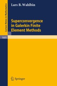 Superconvergence in Galerkin Finite Element Methods