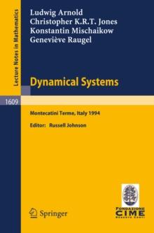 Dynamical Systems : Lectures given at the 2nd Session of the Centro Internazionale Matematico Estivo (C.I.M.E.) held in Montecatini Terme, Italy, June 13 - 22, 1994