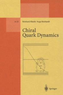 Chiral Quark Dynamics