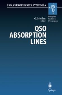 QSO Absorption Lines : Proceedings of the ESO Workshop Held at Garching, Germany, 21-24 November 1994