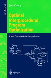 Optimal Interprocedural Program Optimization : A New Framework and Its Application