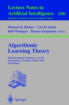 Algorithmic Learning Theory : 9th International Conference, ALT'98, Otzenhausen, Germany, October 8-10, 1998 Proceedings