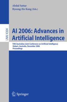 AI 2006: Advances in Artificial Intelligence : 19th Australian Joint Conference on Artificial Intelligence, Hobart, Australia, December 4-8, 2006, Proceedings